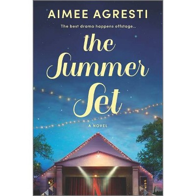 The Summer Set - by Aimee Agresti (Paperback)