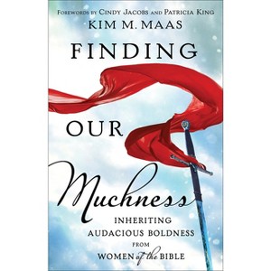 Finding Our Muchness - by Kim M Maas - 1 of 1