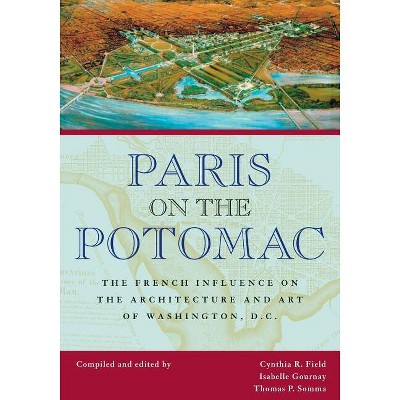 Paris on the Potomac - (Perspective on Art & Architect) by  Cynthia R Field (Paperback)