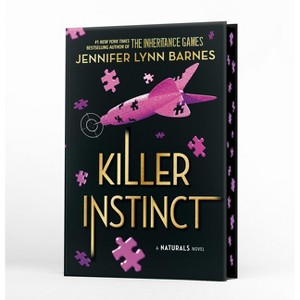 Killer Instinct (Deluxe Limited Edition) - (Naturals) by  Jennifer Lynn Barnes (Hardcover) - 1 of 1