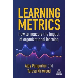Learning Metrics - by Ajay Pangarkar & Teresa Kirkwood - 1 of 1