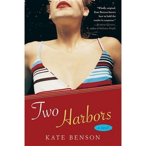 Two Harbors - (Harvest Original) by  Kate Benson (Paperback) - 1 of 1