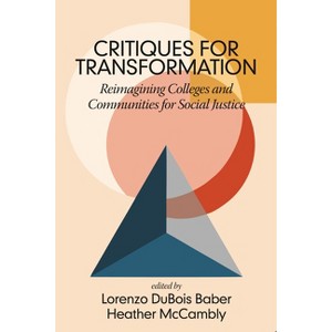 Critiques for Transformation - by  Lorenzo DuBois Baber (Paperback) - 1 of 1