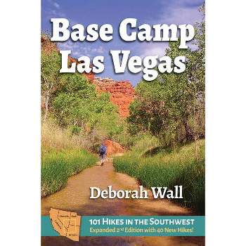 Base Camp Las Vegas - 2nd Edition by  Deborah Wall (Paperback)