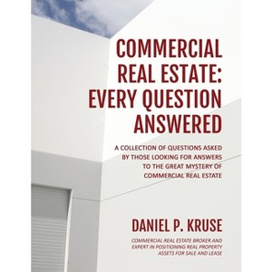 Commercial Real Estate - by  Daniel Kruse (Paperback) - 1 of 1