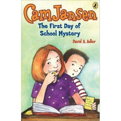 CAM Jansen: The First Day of School Mystery #22 - (Cam Jansen) 22nd Edition by  David A Adler (Paperback)