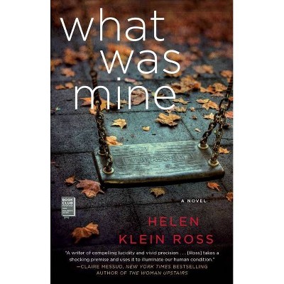 What Was Mine (Paperback)  by Helen Klein Ross