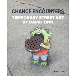 Chance Encounters - by  David Zinn (Hardcover) - 1 of 1