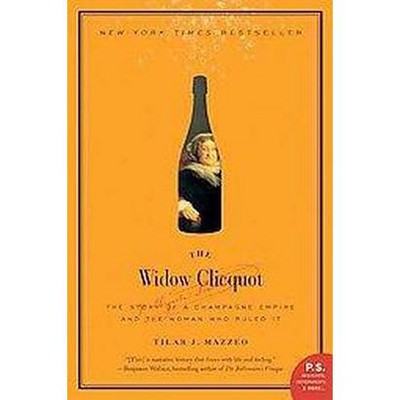The Widow Clicquot - (P.S.) by Tilar J Mazzeo (Paperback)