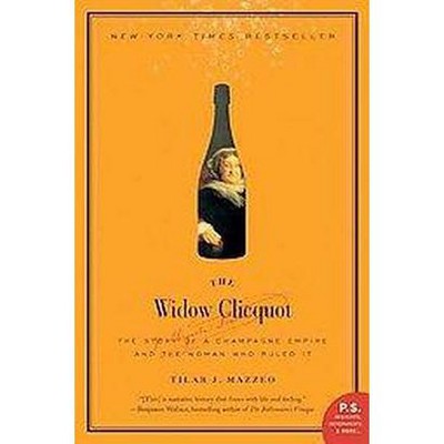 The Widow Clicquot - (P.S.) by  Tilar J Mazzeo (Paperback)