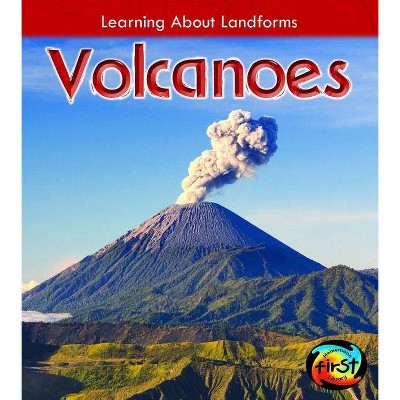 Volcanoes - (Learning about Landforms) by  Chris Oxlade (Paperback)