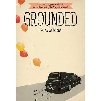 Grounded - by  Kate Klise (Paperback)