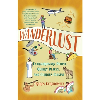 Wanderlust - by  Karen Gershowitz (Paperback)