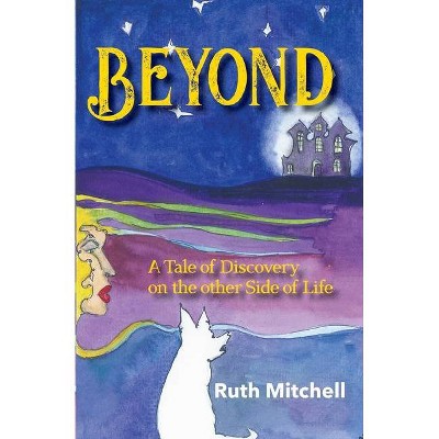 Beyond - Large Print by  Ruth C Mitchell (Paperback)