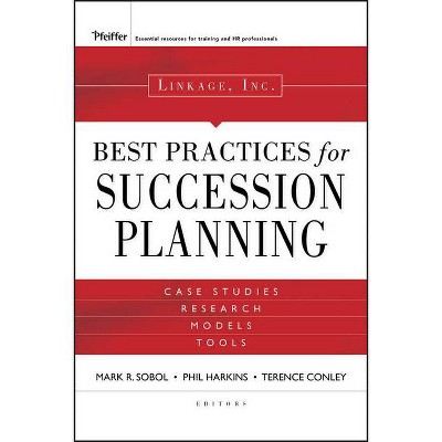 Linkage Inc.'s Best Practices in Succession Planning - (Essential Knowledge Resource (Hardcover)) (Hardcover)