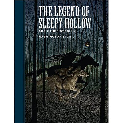 The Legend of Sleepy Hollow and Other Stories - (Sterling Unabridged Classics) by  Washington Irving (Hardcover)