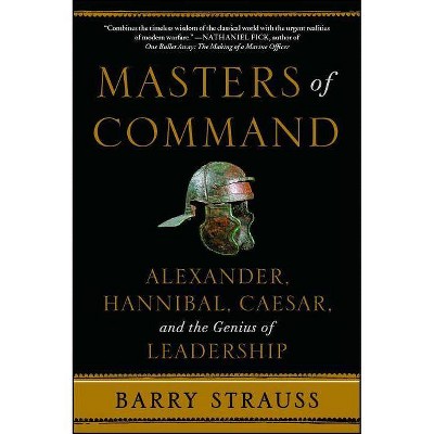 Masters of Command - by  Barry Strauss (Paperback)