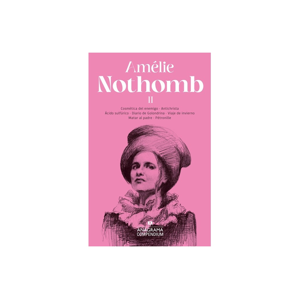 Compendium Amlie Nothomb II - by Amelie Nothomb (Paperback)