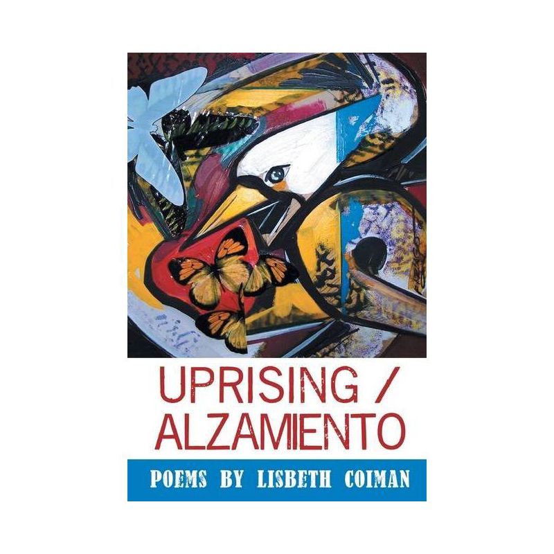 Uprising / Alzamiento - by  Lisbeth Coiman (Paperback), 1 of 2
