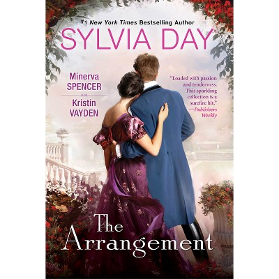The Arrangement - by Sylvia Day & Minerva Spencer & Kristin Vayden (Paperback)