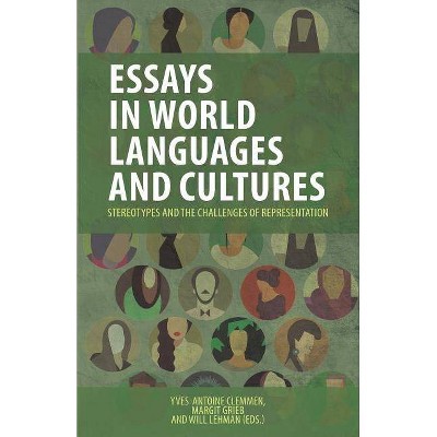 Essays in World Languages and Cultures - by  Clemmen Yves-Antoine & Grieb Margit & Lehman Will (Paperback)