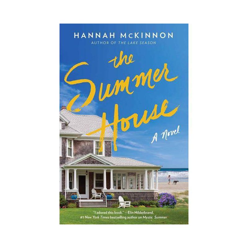 The Summer House - (A Bestselling Beach Read) by  Hannah McKinnon (Paperback), 1 of 2