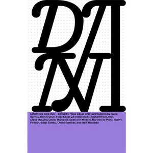 DNA #20: Looming Creole - by  Filipa Cesar (Paperback) - 1 of 1