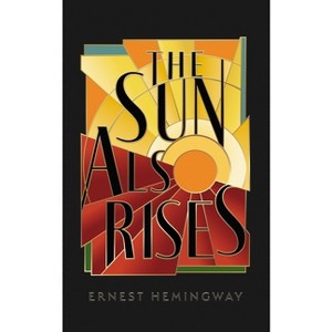 The Sun Also Rises - Large Print by  Ernest Hemingway (Hardcover) - 1 of 1