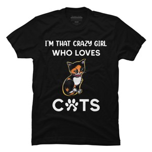 Men's Design By Humans I'm That Crazy Girl Who Loves Cats Cartoon By MeowShop T-Shirt - 1 of 2