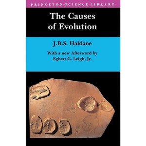 The Causes of Evolution - (Princeton Science Library) by  John Burdon Haldane (Paperback) - 1 of 1