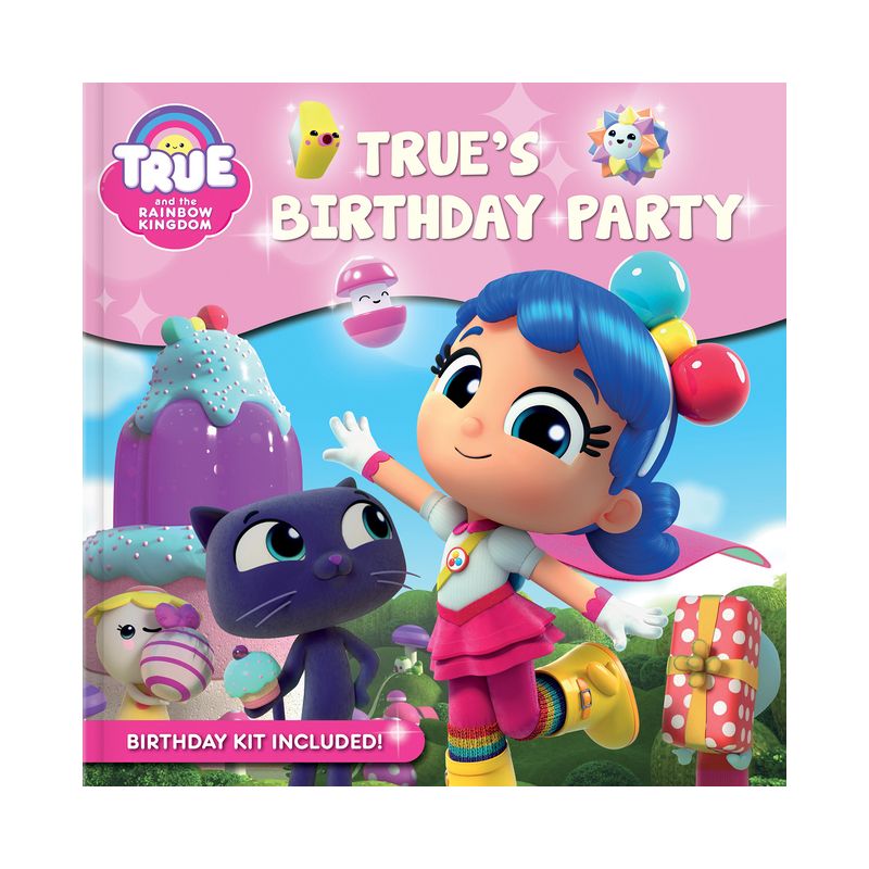 True and the Rainbow Kingdom: True's Birthday Party - (Paperback), 1 of 2