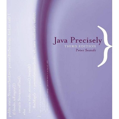  Java Precisely, Third Edition - (Mit Press) 3rd Edition by  Peter Sestoft (Paperback) 