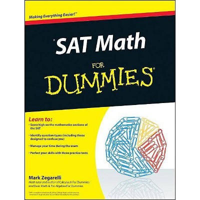 SAT Math For Dummies - by  Mark Zegarelli (Paperback)