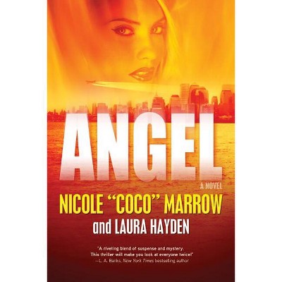 Angel - by  Nicole Coco Marrow & Laura Hayden (Paperback)
