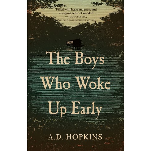 The Boys Who Woke Up Early - by A D Hopkins (Paperback)