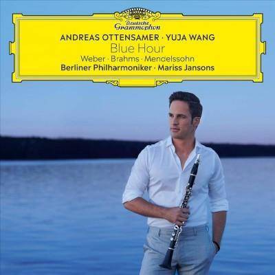 Andreas Ottensamer/Yuaj Wang/Mariss Jansons/Berliner Philh - Blue Hour (Weber, Brahms, Mendelssohn) (CD)