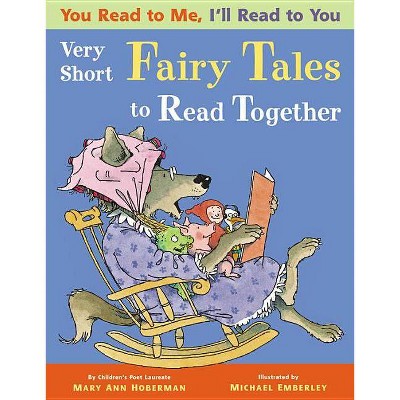 Very Short Fairy Tales to Read Together - (You Read to Me, I'll Read to You) by  Mary Ann Hoberman (Paperback)