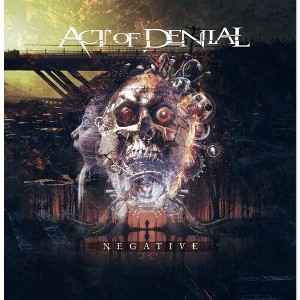 Act of Denial - Negative (CD) - 1 of 1