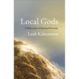 Local Gods - by Leah Kalmanson - 1 of 1