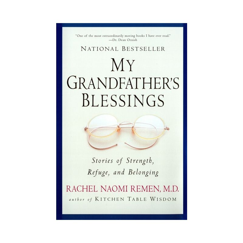 My Grandfather's Blessings - by  Rachel Naomi Remen (Paperback), 1 of 2