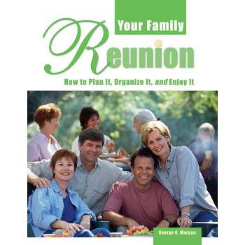 Your Family Reunion - by  George G Morgan (Paperback)