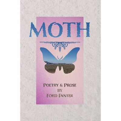 Moth - by  Ford Fanter (Paperback)