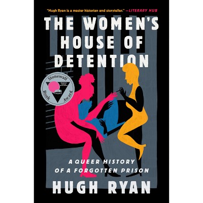 The Women's House of Detention - by Hugh Ryan