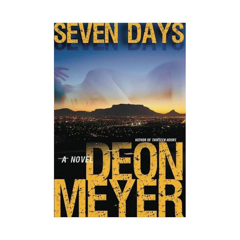 Seven Days - (Benny Griessel Mysteries) by  Deon Meyer (Paperback), 1 of 2