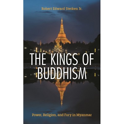 The Kings of Buddhism - by  Robert Edward Sterken (Paperback)
