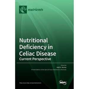 Nutritional Deficiency in Celiac Disease - (Hardcover) - 1 of 1
