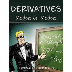 Derivatives - (Wiley Finance) by  Espen Gaarder Haug (Hardcover) - 1 of 1