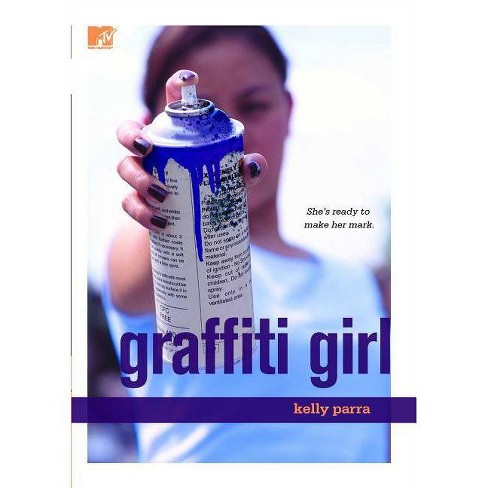 Graffiti Girl by Kelly Parra