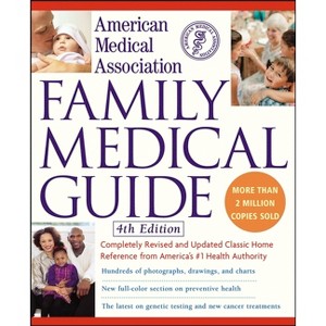 American Medical Association Family Medical Guide - (AMA Family Medical Guide) 4th Edition (Hardcover) - 1 of 1