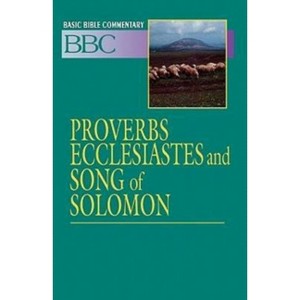 Basic Bible Commentary Proverbs, Ecclesiastes and Song of Solomon - (Abingdon Basic Bible Commentary) by  Frank Johnson (Paperback) - 1 of 1